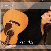 The lyrics ALL THE LOVE YOU LEFT ME of SARA EVANS is also present in the album Words (2017)