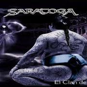 The lyrics �NGEL DE BARRO of SARATOGA is also present in the album El clan de la lucha (2004)