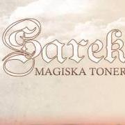 The lyrics LILJEKONVALJERNAS VALS of SAREK is also present in the album Magiska toner (2011)