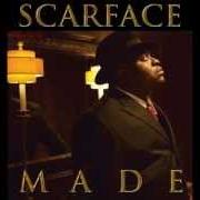 The lyrics GIT OUT MY FACE of SCARFACE is also present in the album M.A.D.E. (2007)