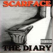 The lyrics I SEEN A MAN DIE of SCARFACE is also present in the album The diary (1993)
