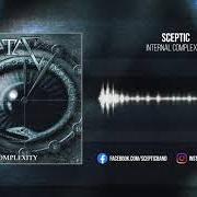 The lyrics SUDDENLY AWAKEN of SCEPTIC is also present in the album Internal complexity (2005)