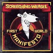 The lyrics CREEPY CRAWL of SCREECHING WEASEL is also present in the album First world manifesto (2011)