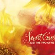 The lyrics AWAKENING of SECRET GARDEN is also present in the album Just the two of us (2014)