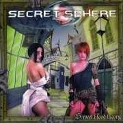 The lyrics FEED MY FIRE of SECRET SPHERE is also present in the album Sweet blood theory (2008)