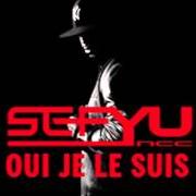 The lyrics SOCIÉTÉ SECRÈTE of SEFYU is also present in the album Oui je le suis (2011)