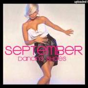 The lyrics BECAUSE I LOVE YOU of SEPTEMBER is also present in the album Dancing shoes (2007)