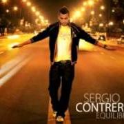 The lyrics HECHIZO of SERGIO CONTRERAS is also present in the album Equilibrio (2009)