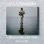 The lyrics LOST TIMES of ANNA TERNHEIM is also present in the album A space for lost time (2019)