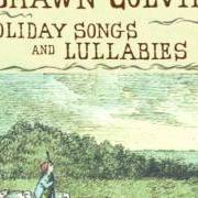 The lyrics EVENING IS A LITTLE BOY/THE NIGHT WILL NEVER STAY of SHAWN COLVIN is also present in the album Holiday songs and lullabies