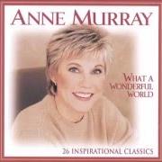 The lyrics LEAN ON ME of ANNE MURRAY is also present in the album What a wonderful world (1999)