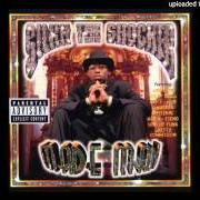 The lyrics END OF THE ROAD of SILKK THE SHOCKER is also present in the album Made man (1999)