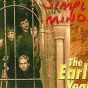 The lyrics 18-18 of SIMPLE MINDS is also present in the album The early years: 1977-1978 (1998)