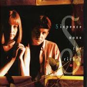 The lyrics SPOTLIGHT of SIXPENCE NONE THE RICHER is also present in the album The fatherless and the widow (1993)