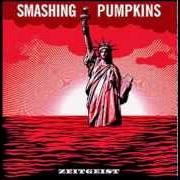 The lyrics COME ON (LET'S GO) of SMASHING PUMPKINS is also present in the album Zeitgeist (2007)