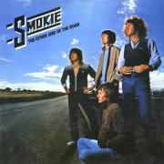 The lyrics THE OTHER SIDE OF THE ROAD of SMOKIE is also present in the album The other side of the road (1979)