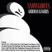 The lyrics SNOWGOONS SONATA of SNOWGOONS is also present in the album German lugers (2007)