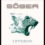 The lyrics CAPRICHO of SOBER is also present in the album Letargo (2014)