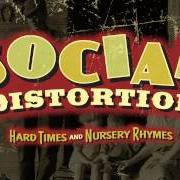 The lyrics FAR SIDE OF NOWHERE of SOCIAL DISTORTION is also present in the album Hard times and nursery rhymes (2011)