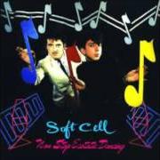 The lyrics A MAN COULD GET LOST of SOFT CELL is also present in the album Non-stop ecstatic dancing (1982)