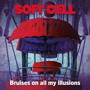 The lyrics BRUISES ON MY ILLUSIONS of SOFT CELL is also present in the album Happiness not included (2022)