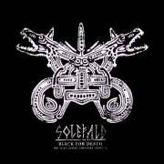 The lyrics QUEEN IN THE BAY OF SMOKE of SOLEFALD is also present in the album Black for death: an icelandic odyssey : part ii (2006)