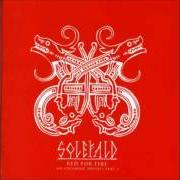The lyrics BRAGI of SOLEFALD is also present in the album Red for fire: an icelandic odyssey part 1 (2005)
