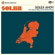 The lyrics UTRECHT of SOLEX is also present in the album Solex ahoy the sound map of the netherlands (2013)