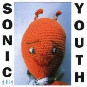 The lyrics CHAPEL HILL of SONIC YOUTH is also present in the album Dirty (1992)