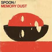 The lyrics SUGAR BABIES of SPOON is also present in the album Memory dust (2023)