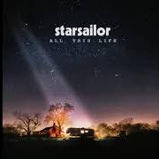 The lyrics NO ONE ELSE of STARSAILOR is also present in the album All this life (2017)