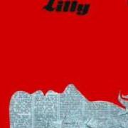 The lyrics LILLY of ANTONELLO VENDITTI is also present in the album Lilly (1975)