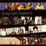 The lyrics WEATHER of STEPHEN SPEAKS is also present in the album No more doubt (2001)