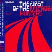 First of the microbe hunters, the First of the microbe hunters, the