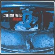 The lyrics ROARING BOYS (PART ONE) of STIFF LITTLE FINGERS is also present in the album Tinderbox (1997)