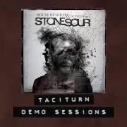 The lyrics TUMULT of STONE SOUR is also present in the album Stone sour (2002)