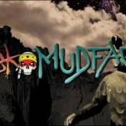The lyrics MUDDY MUDDY of ANYBODY KILLA is also present in the album Mudface (2008)
