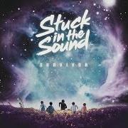 The lyrics MIRACLE of STUCK IN THE SOUND is also present in the album Survivor (2016)