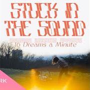 The lyrics B/W RAINBOW of STUCK IN THE SOUND is also present in the album 16 dreams a minute (2024)