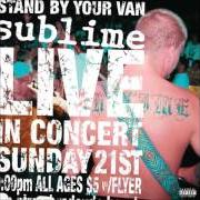The lyrics WORK THAT WE DO LYRICS of SUBLIME is also present in the album Stand by your van - live (1998)