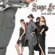 The lyrics PERSON 2 PERSON of SUGA FREE is also present in the album Just add water (2006)