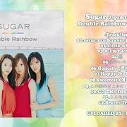 The lyrics HAPPY GO LUCKY of SUGAR is also present in the album Double rainbow (2004)