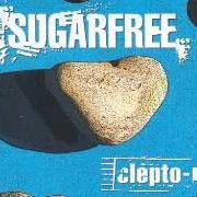 The lyrics TERRA E CIELO of SUGARFREE is also present in the album Clepto manie