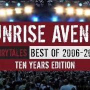 The lyrics YOU CAN NEVER BE READY of SUNRISE AVENUE is also present in the album Fairytales - best of - ten years edition (2016)
