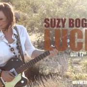 The lyrics I ALWAYS GET LUCKY WITH YOU of SUZY BOGGUSS is also present in the album Lucky (2014)