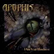 The lyrics SICK AT HEART of APOPHIS is also present in the album I am your blindness (2005)
