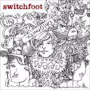 The lyrics AWAKENING of SWITCHFOOT is also present in the album Oh! gravity (2006)