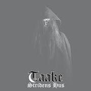 The lyrics GAMLE NORIG of TAAKE is also present in the album Stridens hus (2014)