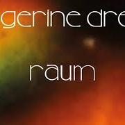 The lyrics YOU'RE ALWAYS ON TIME of TANGERINE DREAM is also present in the album Raum (2022)