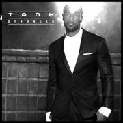 The lyrics DANCE WITH ME of TANK is also present in the album Stronger (2014)